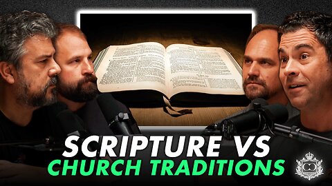 Scripture Alone vs Church Traditions & Creeds | CROSSWIRED | #7