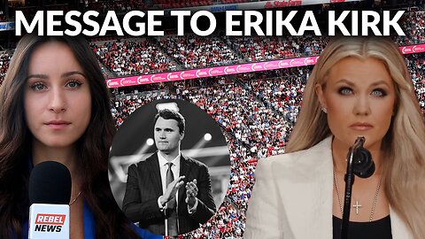 WATCH: Supporters share messages for Erika Kirk 