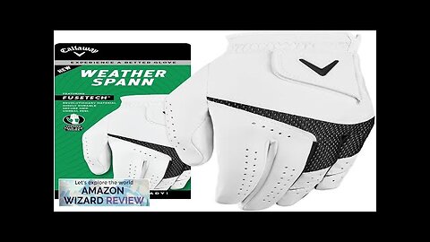 Callaway Golf Weather Spann Glove Review