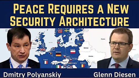Dmitry Polyanskiy: Peace Requires a Pan-European Security Architecture
