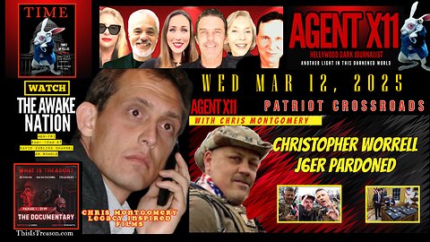 AGENT X11: : EP 156: CHRIS MONTGOMERY: PATRIOT CROSSROADS: GUEST CHRIS WORRELL J6