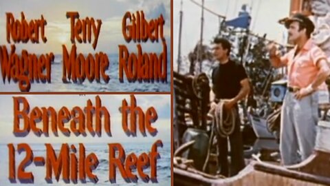 Highlights of Beneath the 12‑Mile Reef (1953) A Stunning Underwater Classic