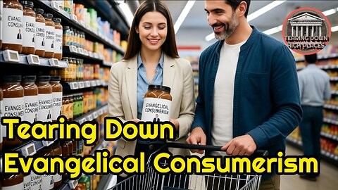 Evangelical Consumerism: Churches Selling Out? | EP 106