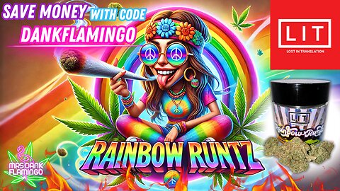 Tasting the Rainbow Runtz from Lit Farms! Mrs Dank Flamingo Review!!