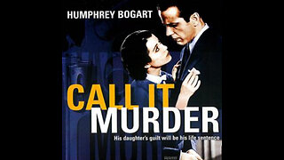 CS #54 Call it Murder starring Humphrey Bogart