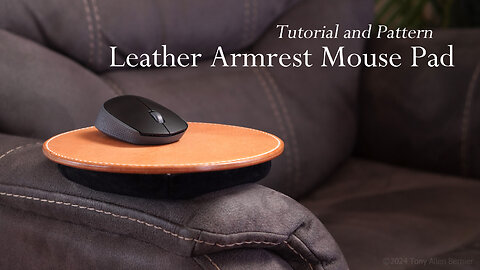 How to Make a Leather Armrest Mousepad. Unique Design Features for Couches, Chairs, and Your Lap.