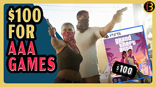 $100 for GTA 6!!! | AAA Devs Want Increased Prices Across Industry