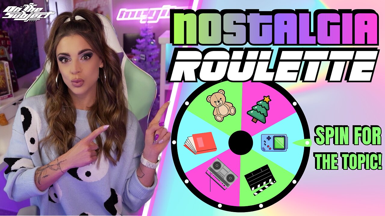ON THE SUBJECT: Nostalgia Roulette! Spin, Laugh, REPEAT!