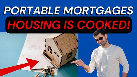 Portable Mortgages Sound Smart… Until You Look at the Housing Market