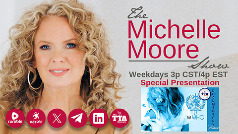 Documentary Feature: 'Trust WHO' The Michelle Moore Show (Sept 25, 2025)