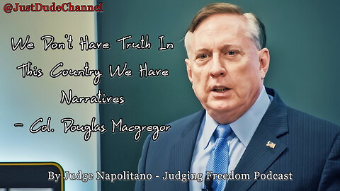 Col. Douglas Macgregor: Trump And War | Judge Napolitano