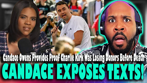 CANDACE EXPOSES TEXTS! Candace Owens Shows Proof Charlie Kirk Was B*llied By Donors Before His Death