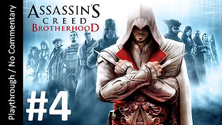 🗡️Assassin's Creed: Brotherhood (Part 4) playthrough