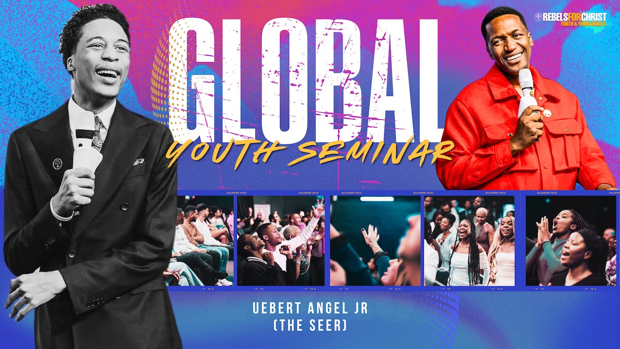 Global Youth Seminar | Uebert Angel Jnr (The SEER)