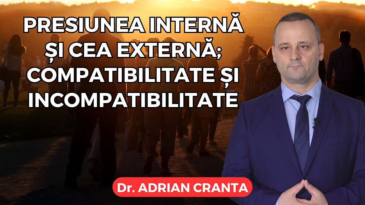 Presiunea internă și cea externă; compatibilitate și incompatibilitate