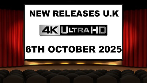 NEW 4K UHD Releases [6TH OCTOBER 2025 | U.K | Links Included]