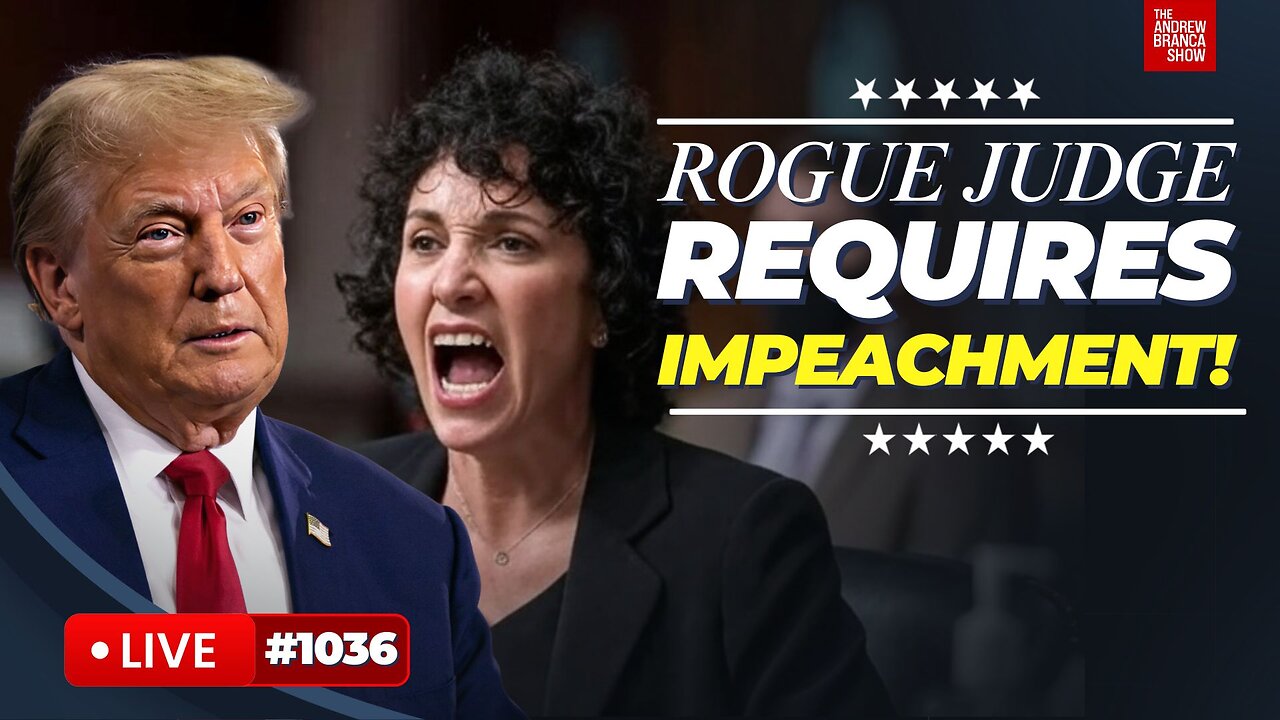Rogue Judges GO TOO FAR: This DEMANDS Impeachment!
