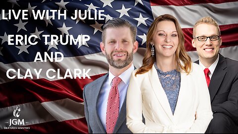 LIVE WITH JULE, ERIC TRUMP AND CLAY CLARK