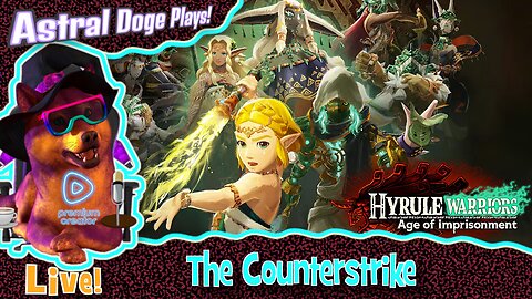 Hyrule Warriors: Age of Imprisonment ~LIVE!~ The Counterstrike