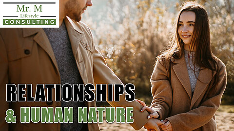 Relationships & Human Nature