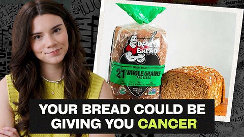 Dave's Killer Bread, Wonder Bread & Nature's Own Loaded With Weed Killer | Episode 134