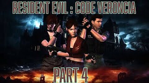 Keep Your Eyes On The Prize... Resident Evil Code Veronica Part 4