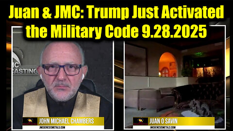 Juan O Savin & JMC Emergency Broadcast 9.28.25 - Trump Just Activated the Military Code