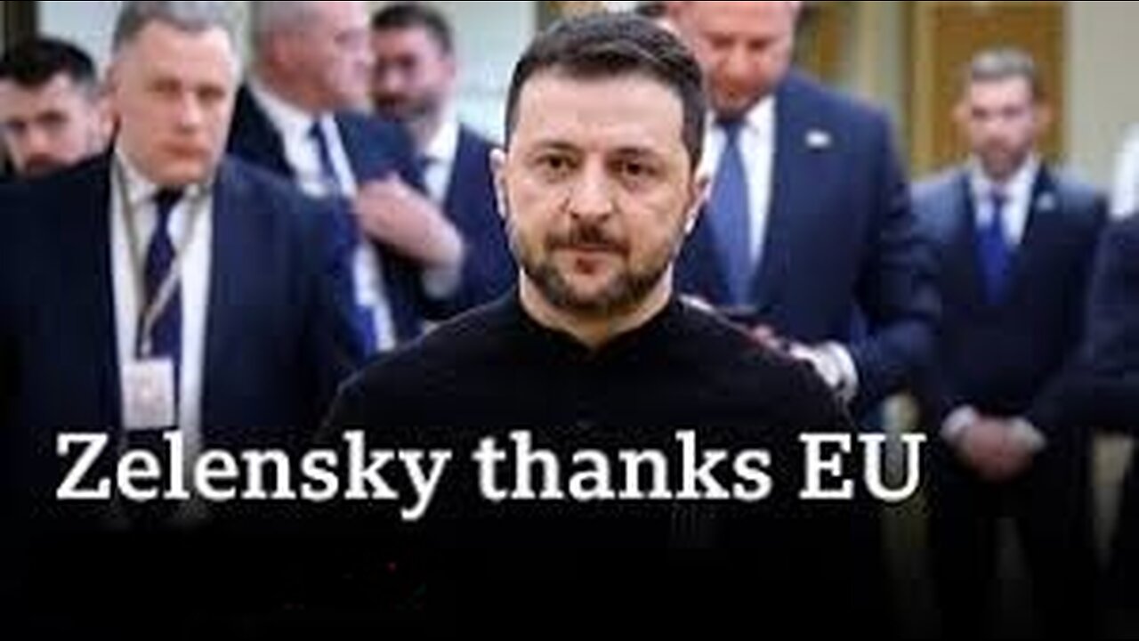 President Zelenksy thanks Europe for 'staying with' Ukraine