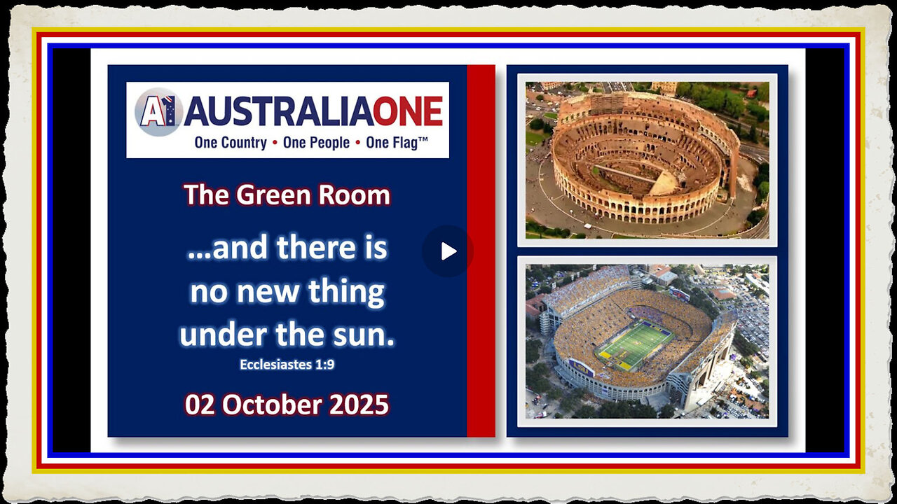 AustraliaOne Party (GR) ...and there is no new thing under the sun (2 October 2025, 8 00pm AEST)