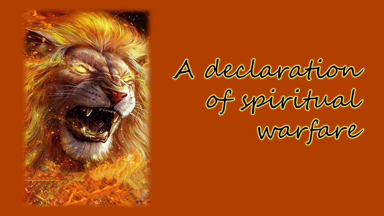 A declaration of spiritual warfare