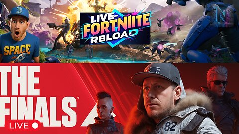 Fortnite reload then the finals