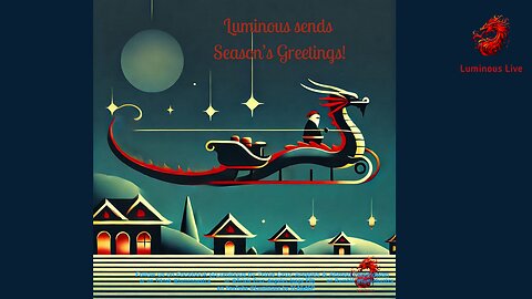 Happy Holidays from Luminous