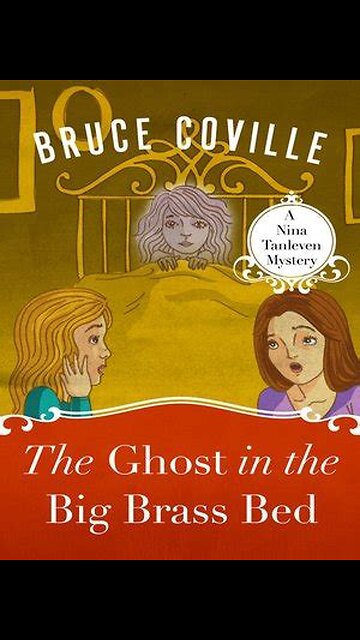 The Ghost in the Big Brass Bed by Bruce Coville | Summary