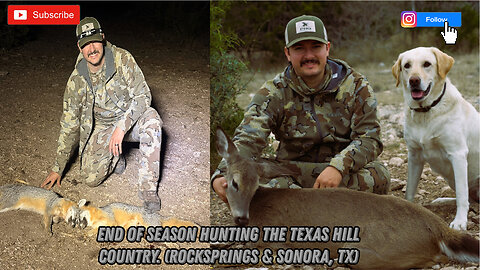 End of Regular Season Hunting The Texas Hill Country! Hunting Rocksprings & Sonora, Texas (Part 2)