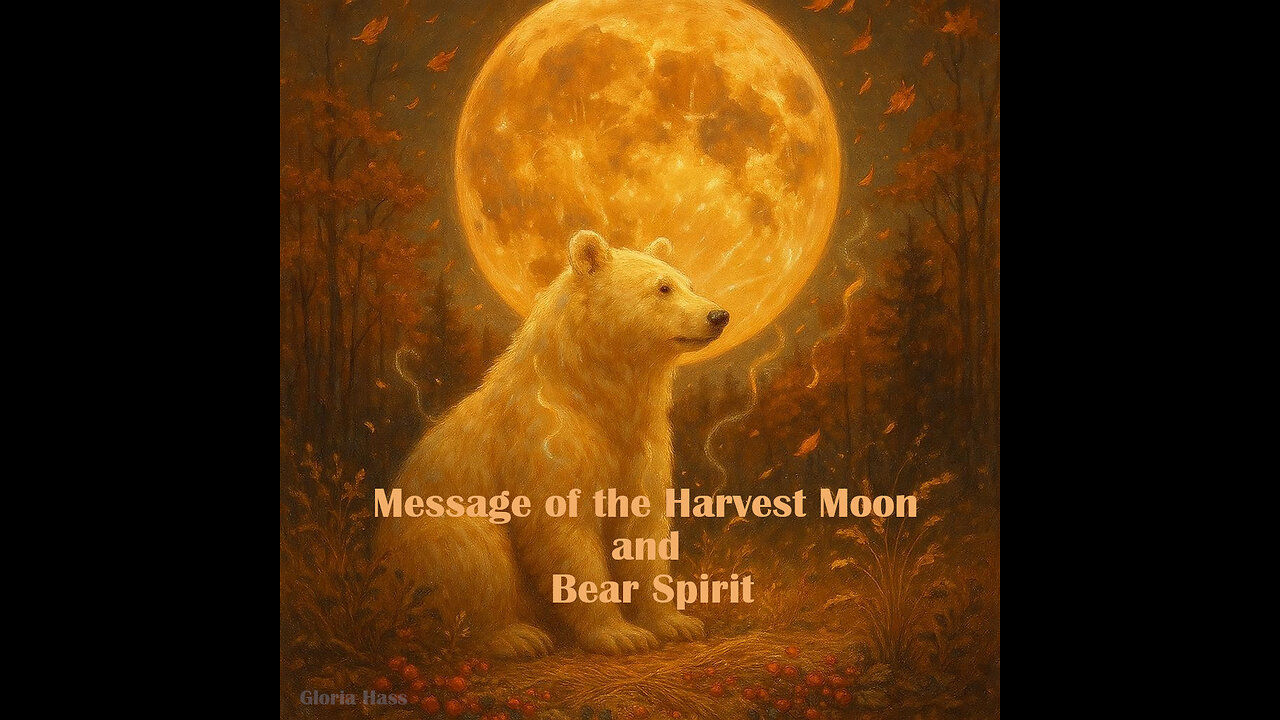 Channeled Message of the Bear Spirit with Gloria Hass