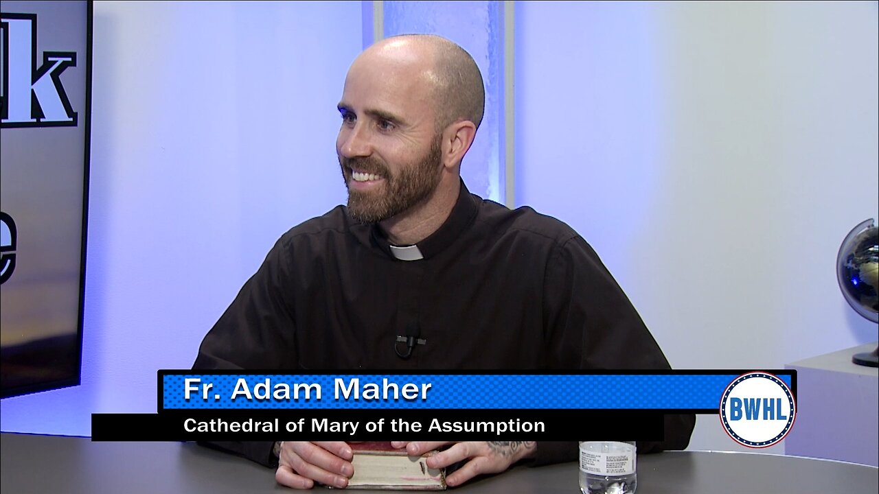 Cathedral of Mary of the Assumption - Fr. Adam Maher