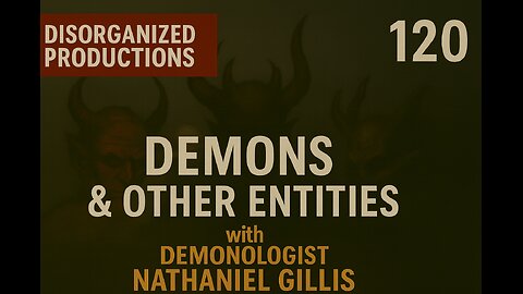 Nathaniel Gillis: Sigils, Necromantics, Observer Effects & Entities Beyond Belief