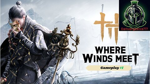 WHERE WINDS MEET (DARKVENGEANCE777)