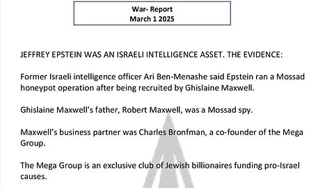 WAR REPORT - MARCH 01 2025 - JEFFREY EPSTEIN - ISRAELI INTELLIGENCE ASSET