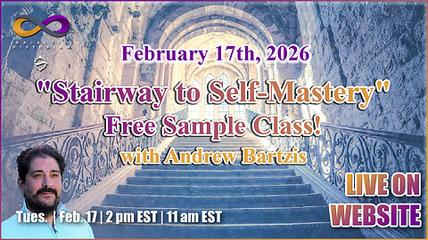 Stairway To Self-Mastery - Free Sample Class (Sign-up link below in show description)