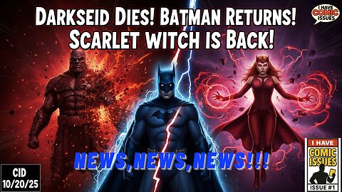 Darkseid Dies, Tim Burton’s Batman Returns & Scarlet Witch Comeback! | CID 10/20/25