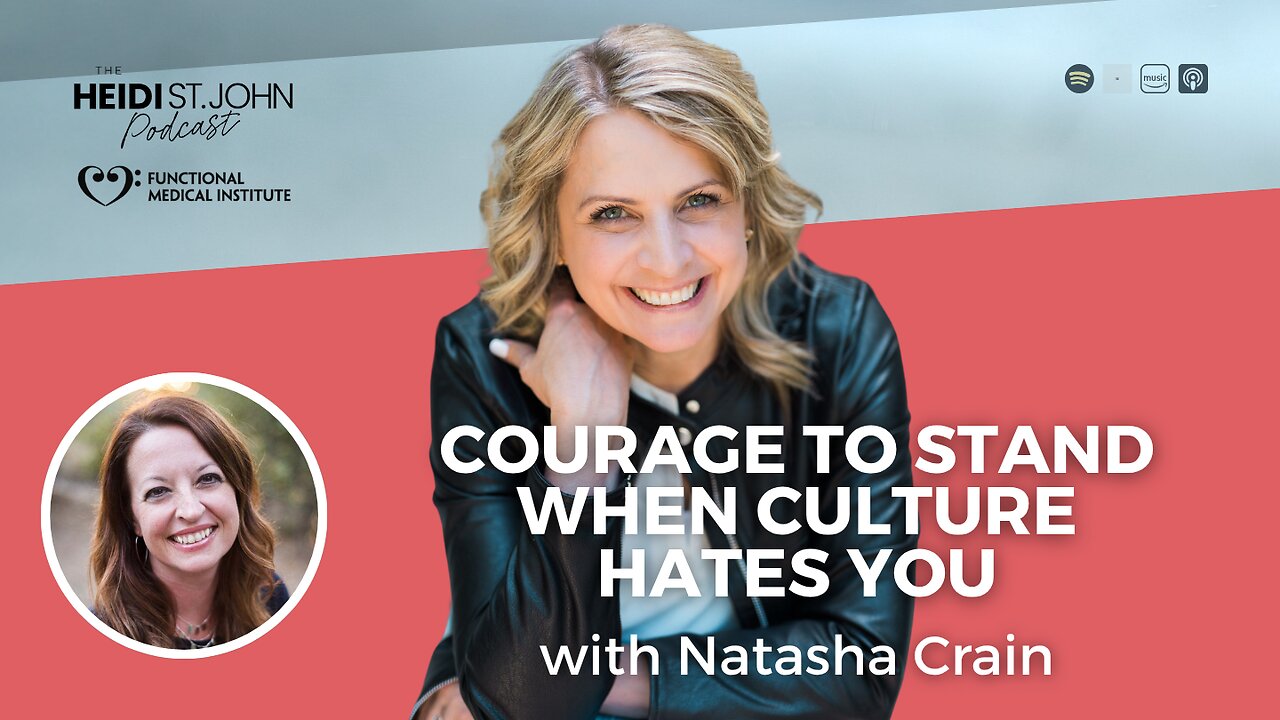 Courage to Stand When Culture Hates You with Natasha Crain