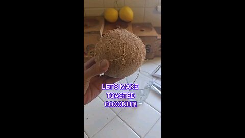 Let's make toasted coconut!