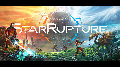 StarRupture Playthrough Part 12