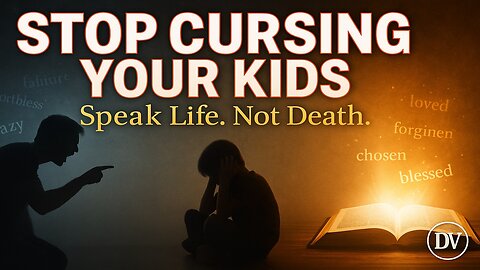 Parents, Stop Cursing Your Kids | The Words That Are Destroying Families