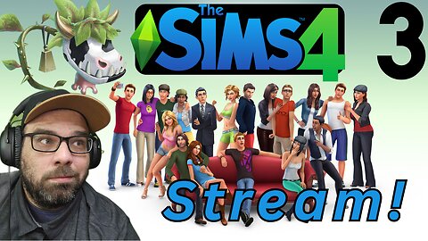 Playing The Sims 4! Stream 3