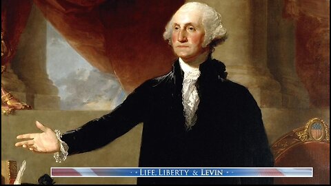 Levin: Happy Birthday George Washington