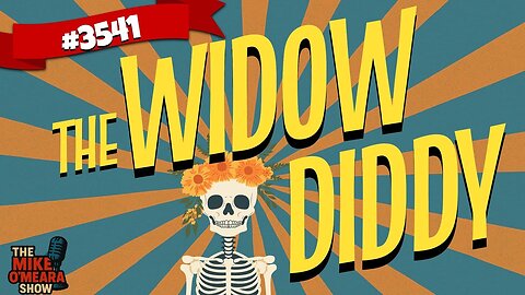 #3541 : The Widow Diddy