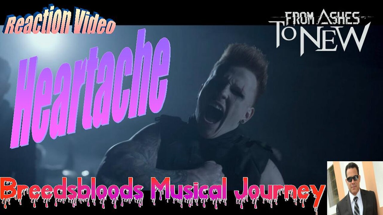 From Ashes To New - Heartache - Breedsbloods Musical Journey