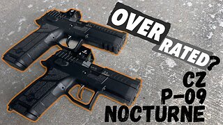 Sleeper Duty Pistol or Overrated? CZ P-09 Nocturne